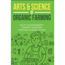Arts & Science of Organic Farming