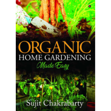 Organic Home Gardening Made Easy